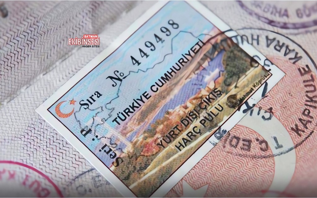 Yurtdışı Çıkış Harcına Zam yapıldı.