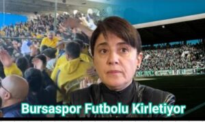 Bursaspor Tribünleri Nefret Üretti