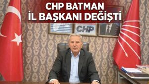 CHP Batman İl Teşkilatının Başına Yılmaz Özkanat Getirildi