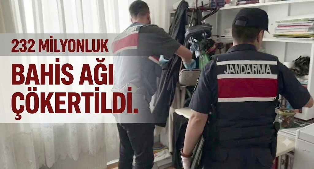 232 Milyon TL’lik Yasa Dışı Bahis Ağına Darbe