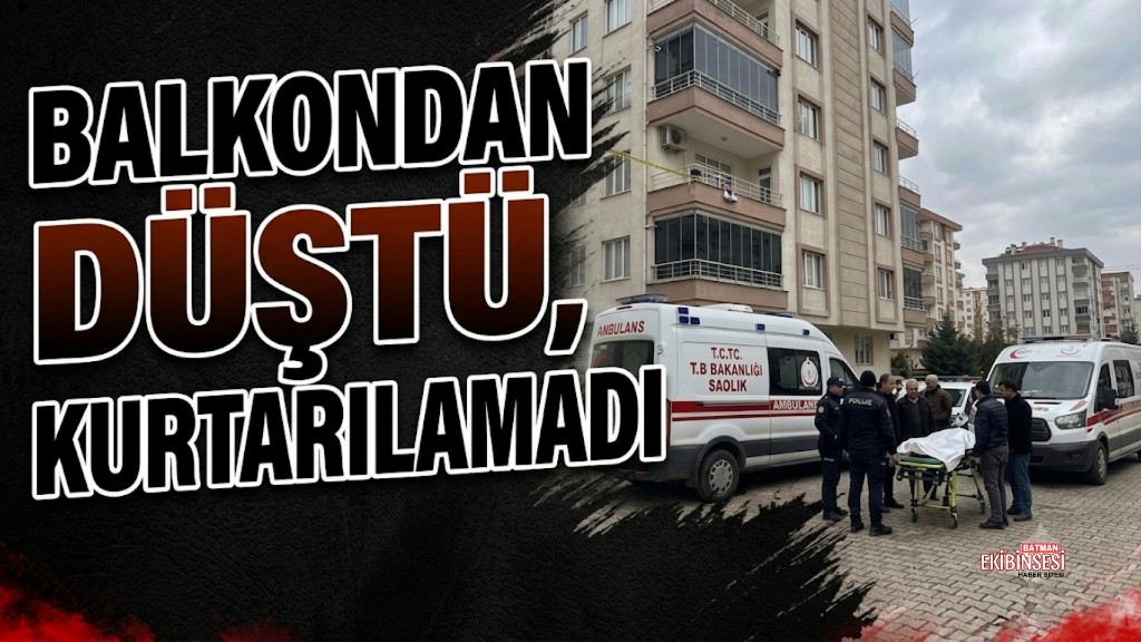 Batman’da Balkon Faciası: 2 Yaşındaki Bebek Hayatını Kaybetti