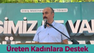 Kadınlara Üretim Desteği Büyüyor