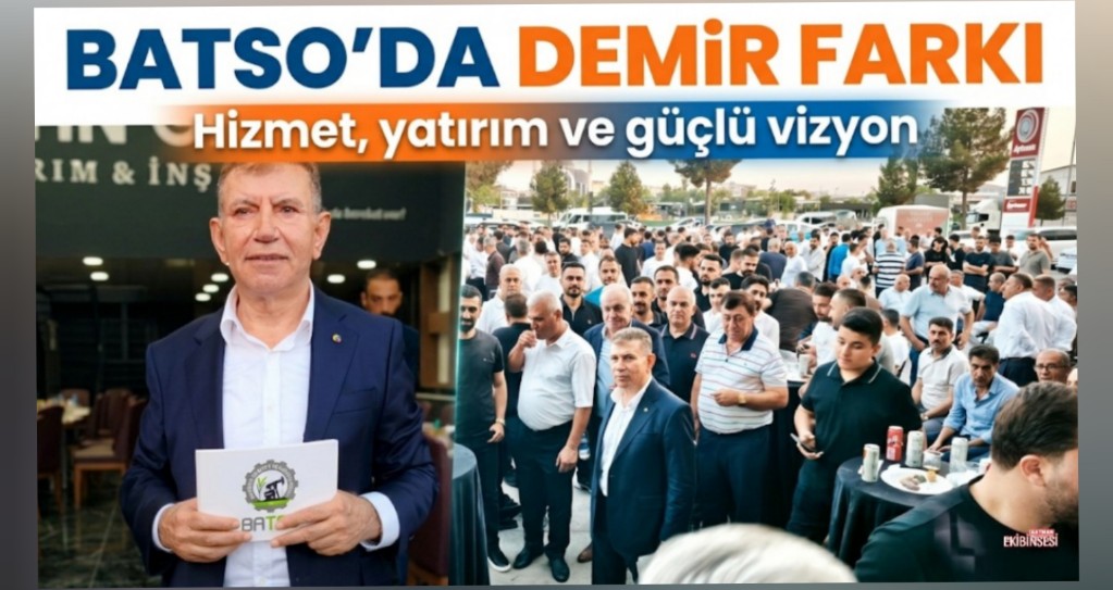BATSO’DA DEMİR İMZASI: YENİLİĞİ BİZ GETİRDİK