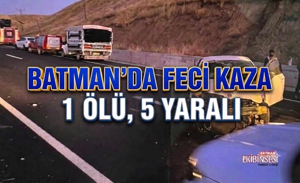 Kozluk’ta Kaza Can Aldı: 1 Ölü, 5 Yaralı