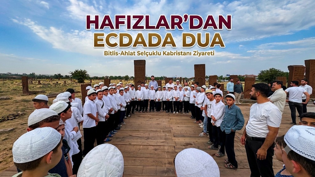 Hafız Öğrencilerden Ecdada Vefa Yolculuğu