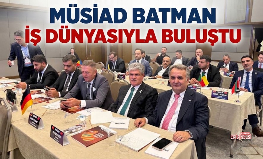 MÜSİAD Batman Heyeti, EXPO 2026’da İş Dünyasıyla Buluştu