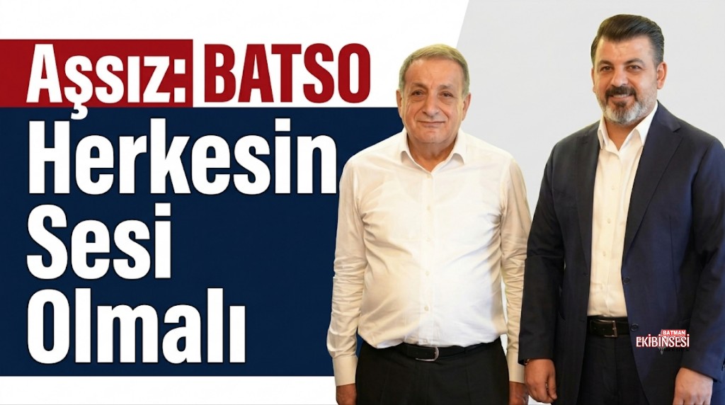 Ahmet Aşsız “Tüm Sektörlerin Sesi Duyulmalı”