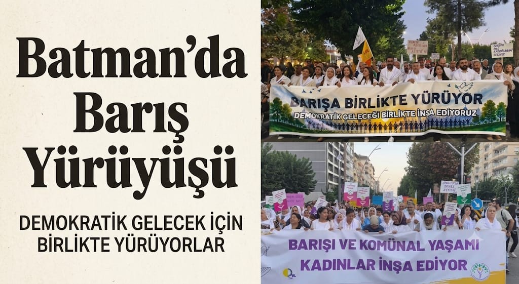 Batman’da barış için yürüdüler