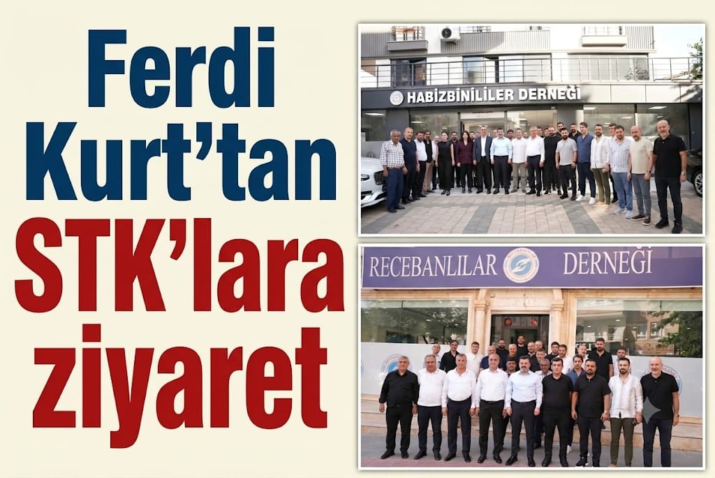 Ferdi Kurt’tan STK Ziyaretleri