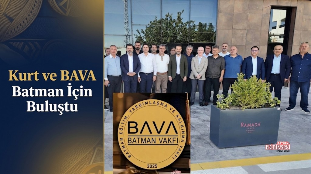 Ferdi Kurt ve BAVA’dan Batman buluşması