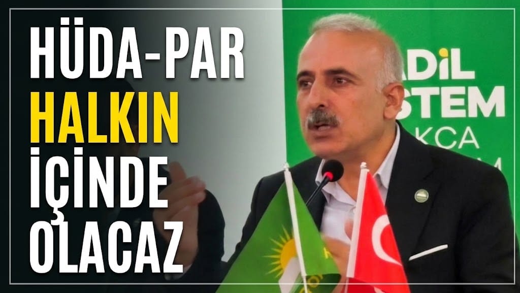 HÜDA PAR’da Yeni Dönem: Makamdan Sahaya İnecez