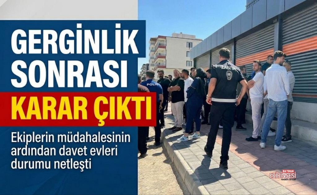 Batman’da Davet Salonlarında Gerginlik Sonrası Uzlaşı