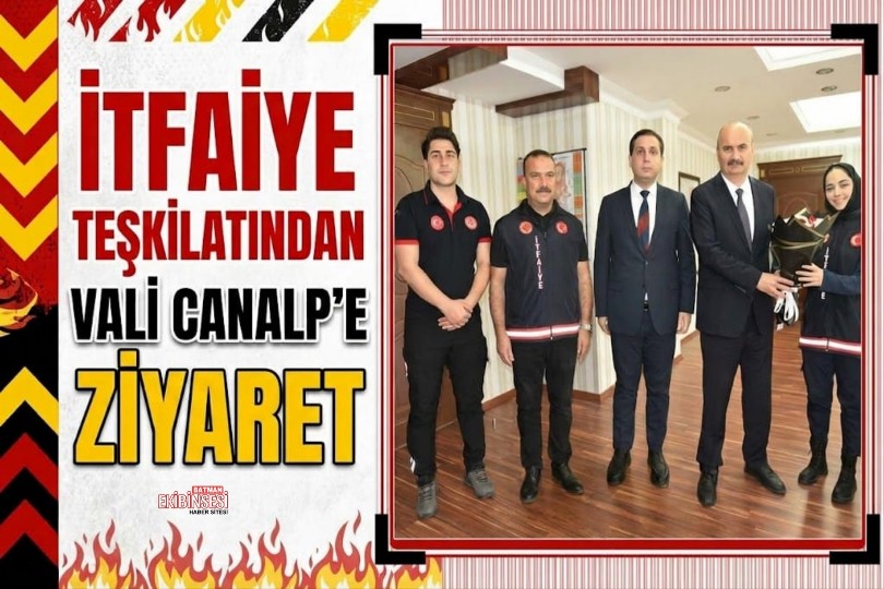 İtfaiye Teşkilatından Vali Canalp’e İtfaiye Haftası Ziyareti
