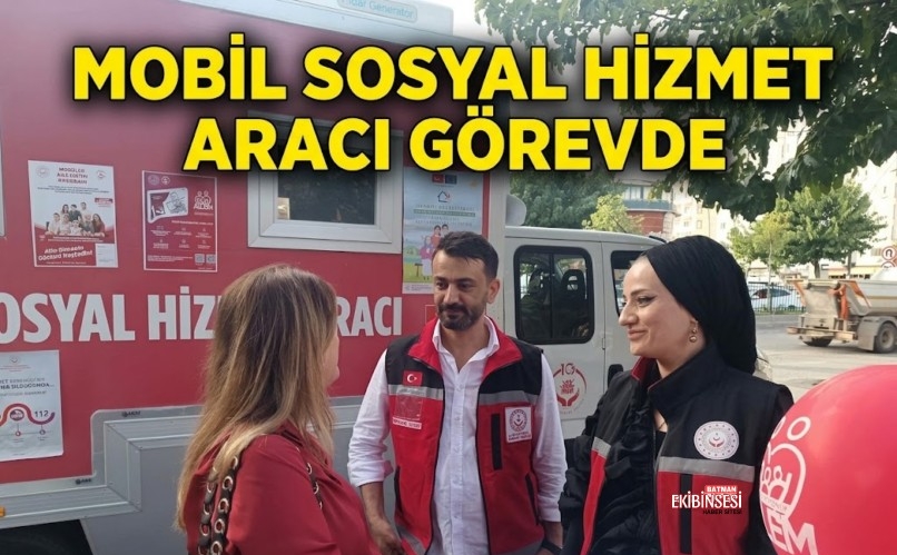 Mobil Sosyal Hizmet Aracı Batman’da Bir Ay Boyunca Sahada