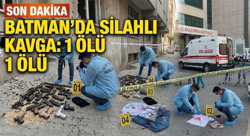 Batman’da Silahlı Kavga: M. Ş. Hayatını Kaybetti